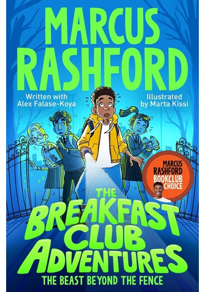 Breakfast Club Adventures - The Beast Beyond the Fence - Marcus Rashford