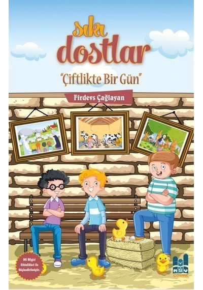 Sıkı Dostlar / Çiftlikte Bir Gün / Firdevs Çağlayan