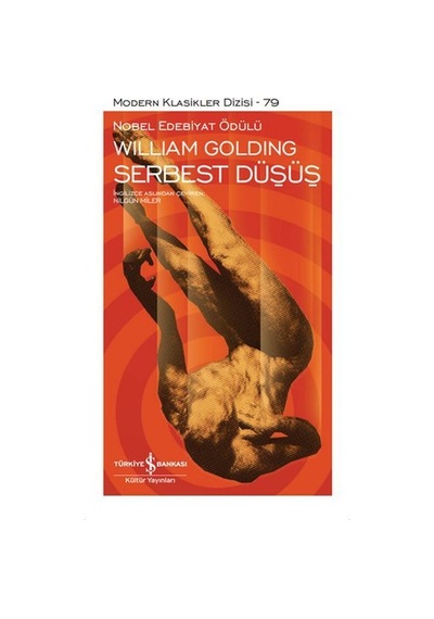 Serbest Düşüş - Modern Klasikler 79 - Nilgün Miler - İş Bankası Kültür Yayınları