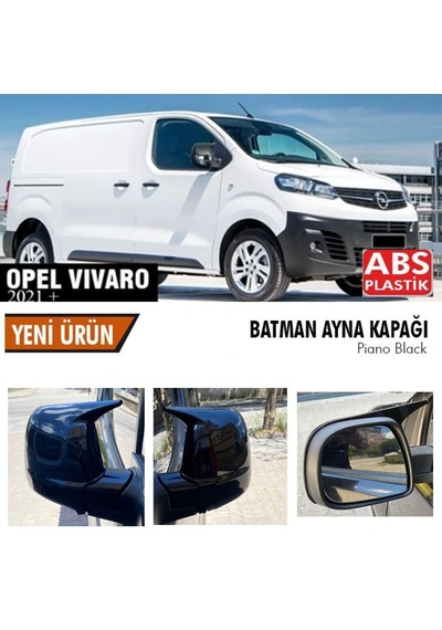 Opel Vivaro Yarasa Ayna Kapağı Batman Parlak Siyah Piano Black