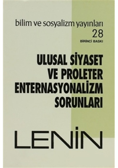 Ulusal Siyaset ve Proleter Enternasyonalizm Sorunları - Vladimir İlyiç Lenin - Bilim ve Sosyalizm Yayınları