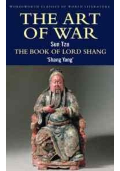 The Art of War / The Book of Lord Shang (Classics of World Literature) - Sun Tzu - Wordsworth