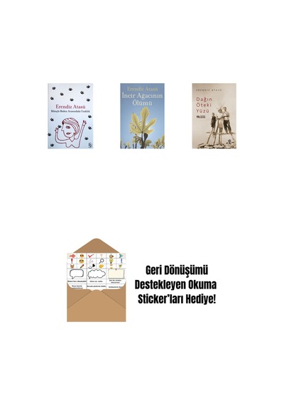 Bilinçle Beden Arasındaki Uzaklık + İncir Ağacının Ölümü + Dağın Öteki Yüzü + Okuma Sticker'ları