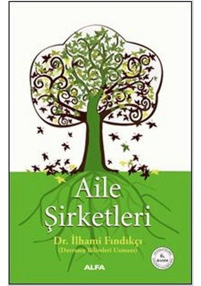 Aile Şirketleri - İlhami Fındıkçı - Alfa Yayıncılık
