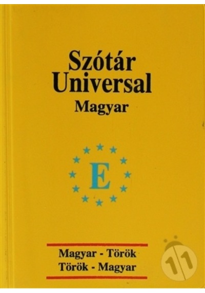 Üniversal sözlük  Macarca  - Türkçe ve Türkçe - Macarca - Naciye Güngörmüş - Engin