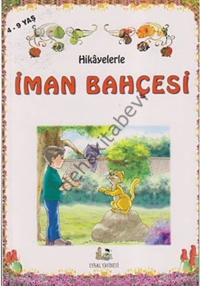 Hikayelerle Iman Bahçesi K.B 4-9 Yaş