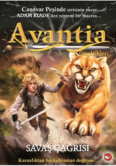 Avantia Günlükleri 3. Kitap - Adam Blade - Beyaz Balina Yayınları