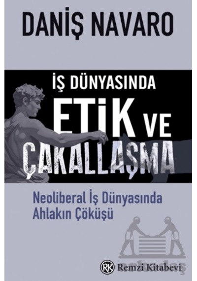 İş Dünyasında Etik Ve Çakallaşma Remzi Kitabevi