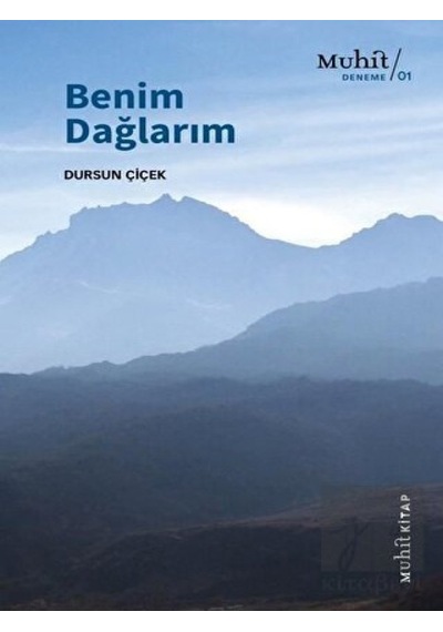 Benim Dağlarım - Dursun Çiçek - Muhit Kitap