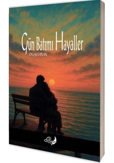 Gün Batımı Hayaller / Uygar Kaplan