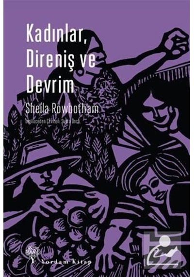 Kadınlar, Direniş Ve Devrim / Çağdaş Dünyada Devrimin Ve Kadın... 9786051722177