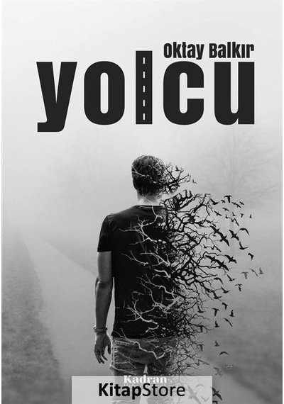 Yolcu - Oktay Balkır - Kadran Medya&Yayıncılık