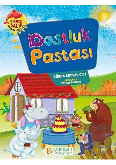 Dostluk Pastası Pırıltı Kitapları - Erkam  -  Pırıltı Kitapları - Erkam