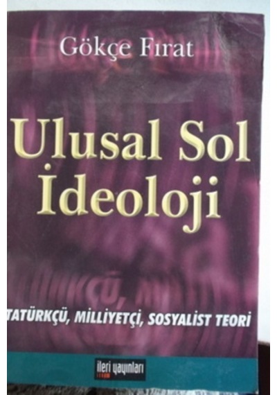 Ulusal Sol İdeolojisi/Gökçe Fırat