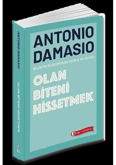Olan Biteni Hissetmek / Antonio Damasio