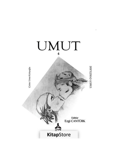 Umut 4 - Umut Öyküleri- Sonçağ Yayınları