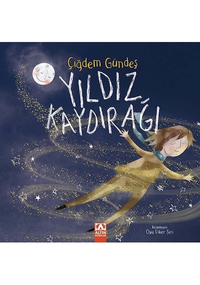Yıldız Kaydırağı - Çiğdem Gündeş - Altın Kitaplar