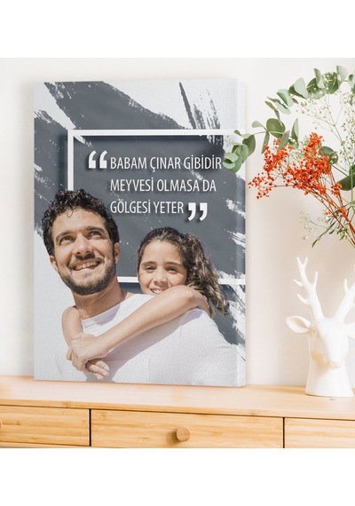 Kişiye Özel Babam Çınar Gibidir Meyvesi Olmasa Da Gölgesi Yeter K