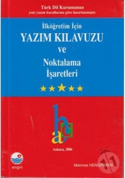 İlköğretim İçin Yazım Kılavuzu ve Noktalama İşaretleri - Mehmet Hengirmen - Engin