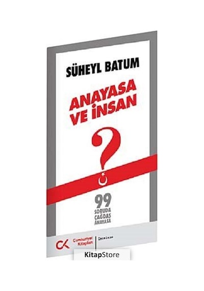 Anayasa ve Insan / Süheyl Batum