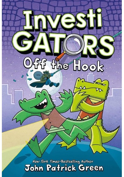 InvestiGators: Off the Hook : 3 - John Patrick Green - First Second