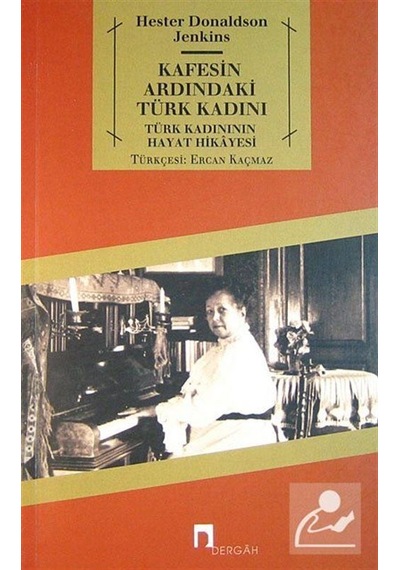 Kafesin Ardındaki Türk Kadını - Hester Donaldson Jenkins