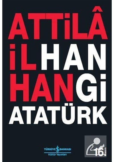 Hangi Atatürk / Attila Ilhan