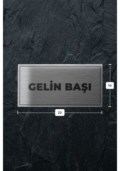 Gelın Başı Yazılı - Metal - Gümüş Renk - Kapı İsimliği - 20x10 Cm