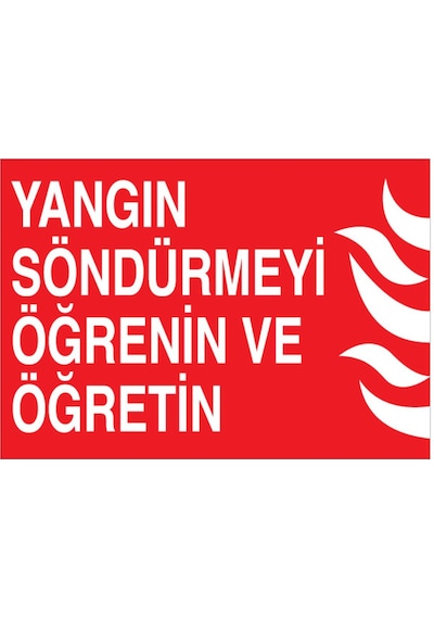 Yangın Söndürmeyi Öğrenin Ve Öğretin Uyarı Tabelası - 70x100 Alüminyum Kompozit Panel - Y65