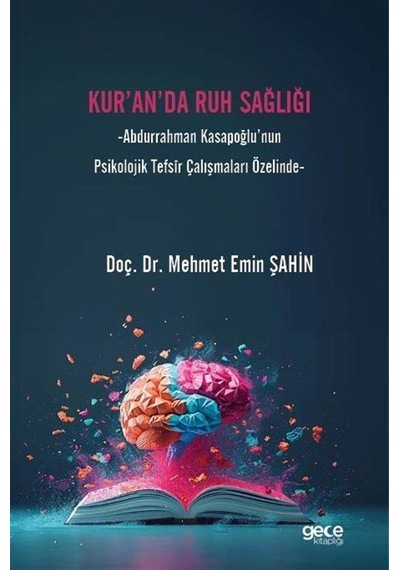 Kur'an'da Ruh Sağlığı / Mehmet Emin Şahin