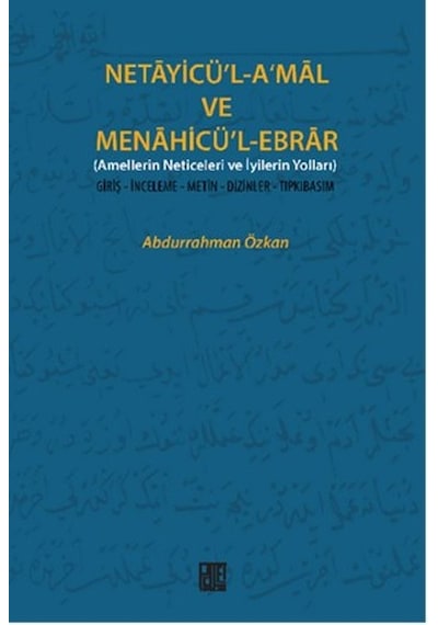 Necayicü'L-A'Mal ve Menahicü'L-Ebrar Amellerin Neticeleri ve Iyi N11.2592