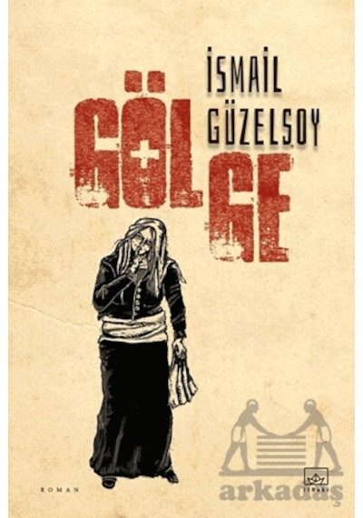 Gölge İthaki Yayınları Ciltli