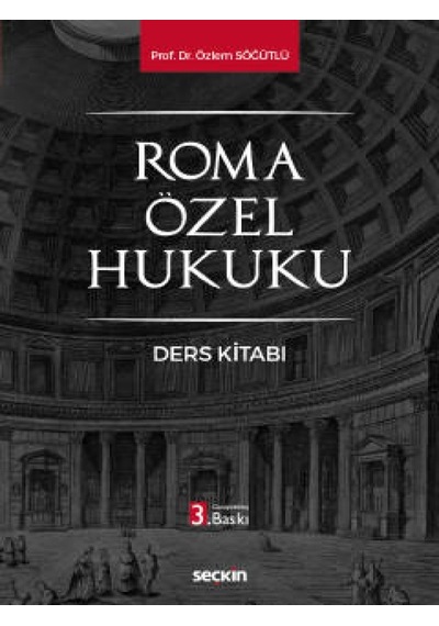 Seçkin Yayıncılık - Roma Özel Hukuku Ders Kitabı