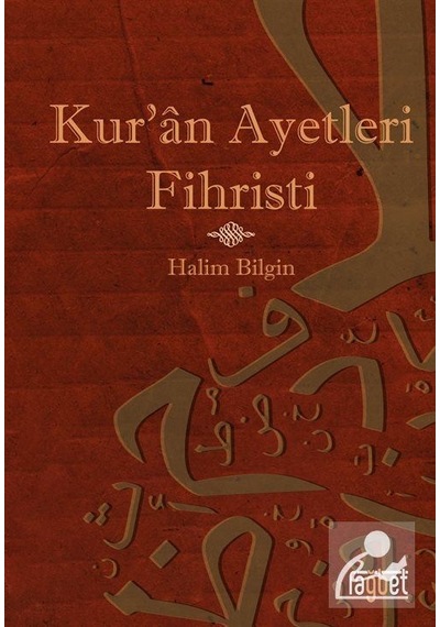 Kur'an Ayetleri Fihristi - Halim Bilgin - Rağbet Yayınları