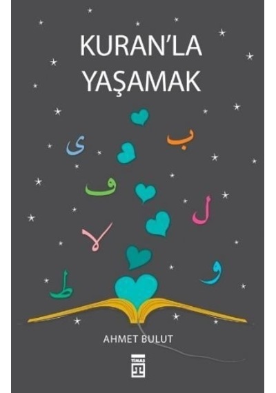 Kuran’La Yaşamak Ahmet Bulut