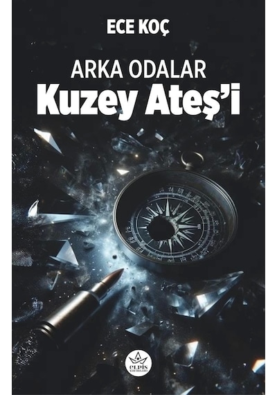 Arka Odalar: Kuzey Ateş İ