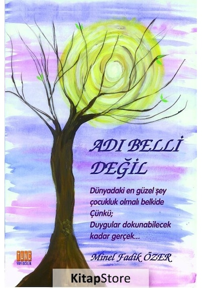 Adı Belli Değil - Minel Fadik Özer - Tunç Yayıncılık