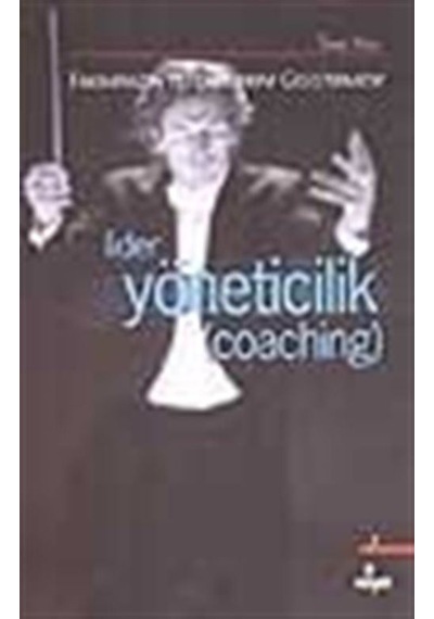Lider Yöneticilik (Coaching) / Tony Voss