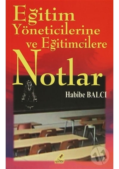 Eğitim Yöneticilerine Ve Eğitimcilerine Notlar