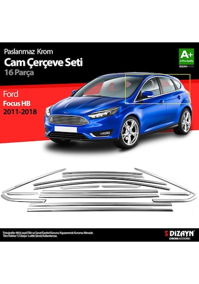 S-Dizayn  Ford Focus 3 Hb Krom Cam Çerçevesi 16 Prç 2011-2018