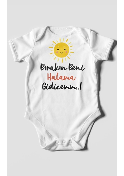 Bırakın Beni Halama Gidicemm Baskılı Bebek Zıbını Çıtçıtlı Body %100 Pamuk Kısa Kol Beyaz