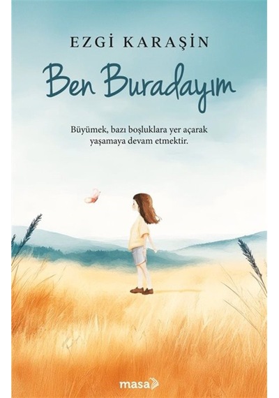 Ben Buradayım / Ezgi Karaşin