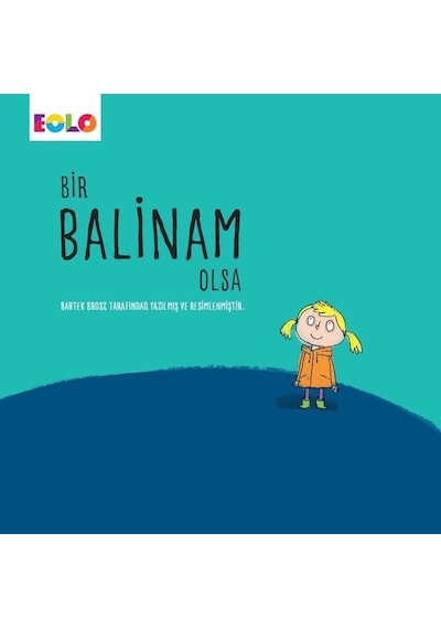 Bir Balinam Olsa - Bartek Brosz - Eolo
