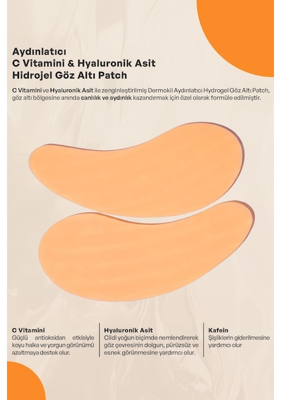 Dermokil Aydınlatıcı C Vitamini & Hayluronik Asit Hidrojel Patch Göz Altı Maskesi