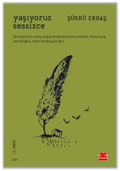 Yaşıyoruz Sessizce - Şükrü Erbaş - Kırmızı Kedi