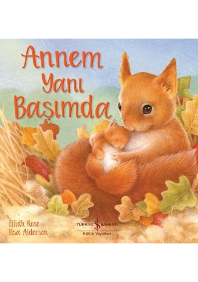 Annem Yanı Başımda - Eilidh Rose - İş Bankası Kültür Yayınları