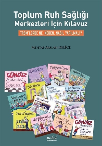 Toplum Ruh Sağlığı Merkezleri için Kılavuz - Mehtap Arslan Delice - Nobel Tıp Kitabevleri