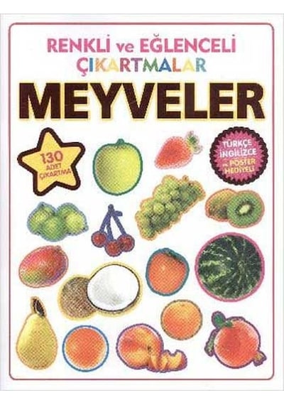 Renkli ve Eğlenceli Çıkartmalar - Meyveler- Parıltı Yayınları
