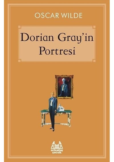 Dorian Gray'in Portresi - Oscar Wilde - Arkadaş Yayıncılık
