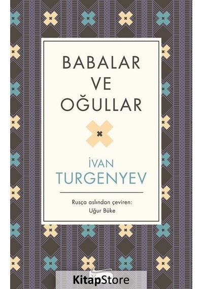 Babalar Ve Oğullar (Ciltli Özel Bez Baskı) / Ivan Sergeyeviç T...